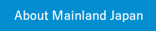 About Mainland Japan