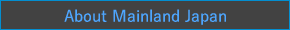 About Mainland Japan